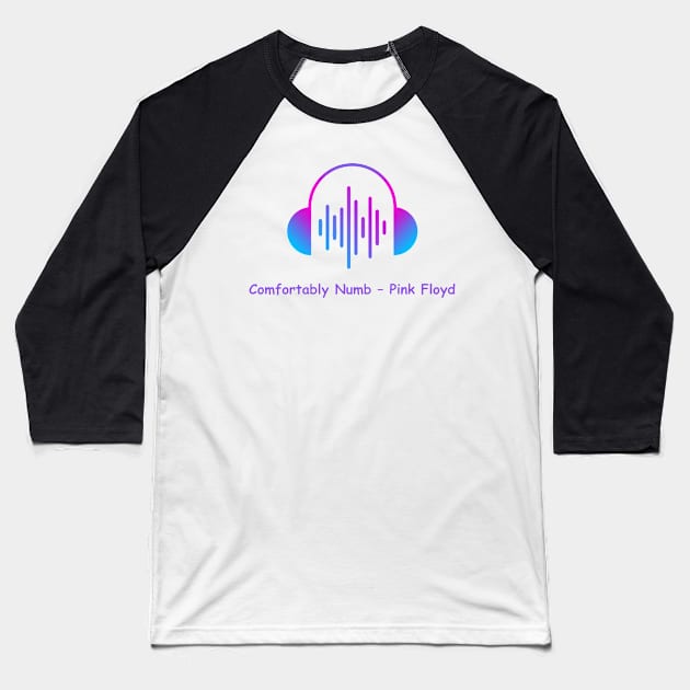 comfortably numb - pink floyd Baseball T-Shirt by gunungsulah store